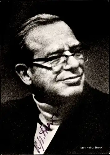 Ak Schauspieler Karl Heinz Stroux, Portrait, Autogramm