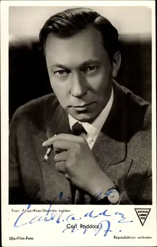 Ak Schauspieler Carl Raddatz, Portrait, Autogramm, Zigarette, Armbanduhr