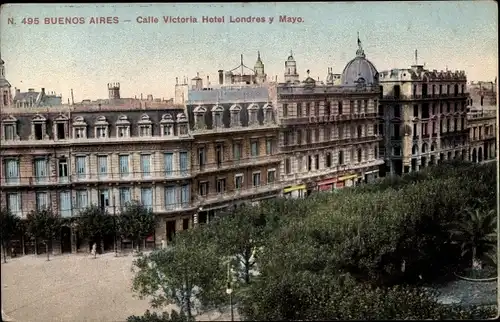 Ak Buenos Aires Argentinien, Calle Victoria Hotel Londres y Mayo