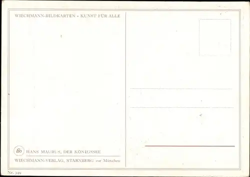 Künstler Ak Maurus, Hanns, Der Königssee, Wiechmann Nr. 349