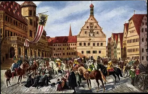 Künstler Ak Birkmeyer, F., Rothenburg ob der Tauber, Einzug Tillys 1631, Platz, Reiter