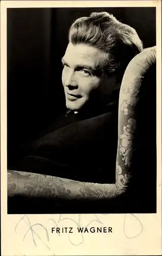 Foto Ak Schauspieler Fritz Wagner, Portrait, Autogramm