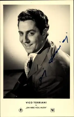 Ak Schauspieler und Sänger Vico Torriani in Ein Herz voll Musik, Portrait, Autogramm