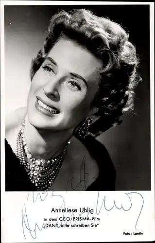 Ak Schauspielerin Anneliese Uhlig in Dany, bitte schreiben Sie, Portrait, Autogramm
