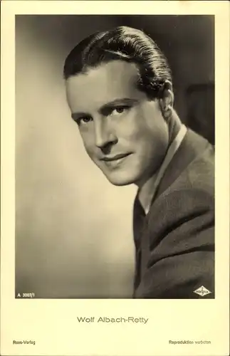 Ak Schauspieler Wolf Albach Retty, Portrait