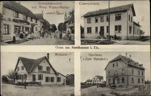 Ak Sundhouse Sundhausen Elsass Bas Rhin, Gasthaus Zum Bahnhof, Cigarrenfabrik, Molkerei