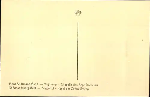 Ak St Amandsberg Gent Ostflandern, Begijnhof, Kapel der Zeven Weeen