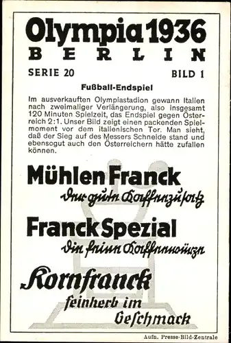 Sammelbild Olympia 1936 Serie 20 Bild 1, Fußball Endspiel Italien Österreich, Franck Kaffee