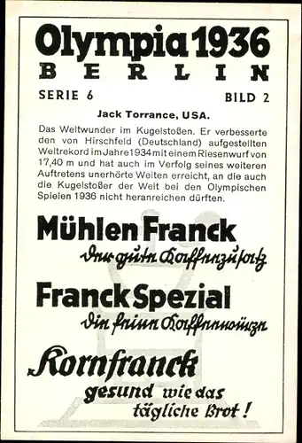 Sammelbild Olympia 1936, Jack Torrance, Kugelstoßer, Mühlen Franck Kaffeezusatz