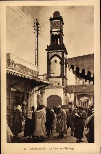 Ak Casablanca Marokko, La Tour de l'Horloge
