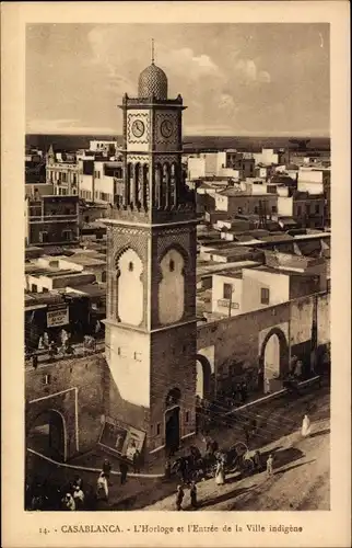 Ak Casablanca Marokko, l'Horloge et l'Entrée de la Ville indigene