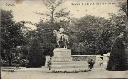 Ak Dessau in Sachsen Anhalt, Denkmal Friedrich I., Herzog v. Anhalt