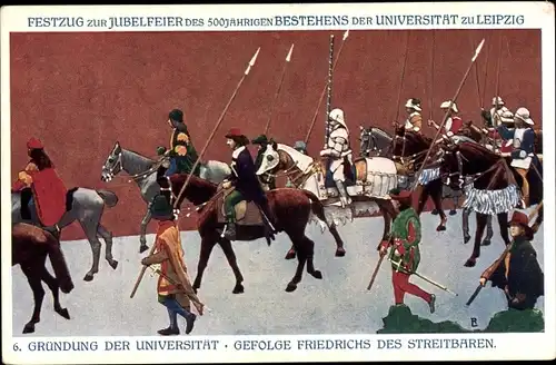 Ak Leipzig, 6. Gründung der Universität, Festzug zur Jubelfeier, Gefolge Friedrichs d. Streitbaren
