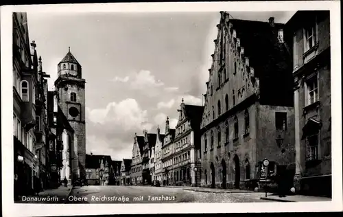 Ak Donauwörth in Schwaben Bayern, Obere Reichsstraße mit Tanzhaus