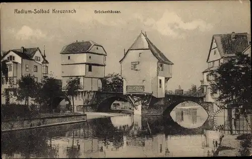Ak Bad Kreuznach in Rheinland Pfalz, Brückenhäuser