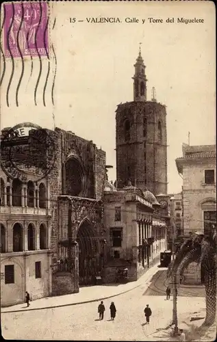 Ak Valencia Stadt Spanien, Calle y Torre del Miguelete