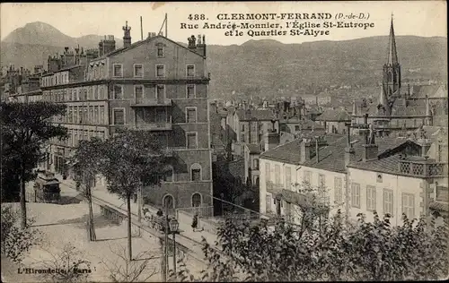 Ak Clermont Ferrand Puy de Dôme, Rue Andrée Monnier, l'Église St. Europe et la Quartier St. Alyre