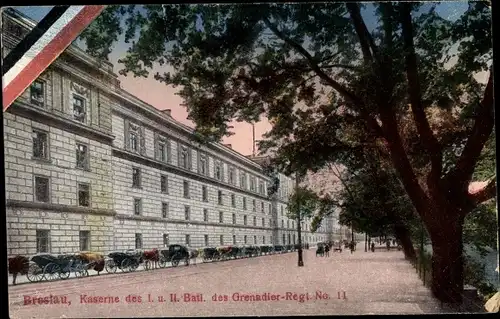 Ak Breslau in Schlesien, Kaserne I & II Batl Gren Regt Nr 11