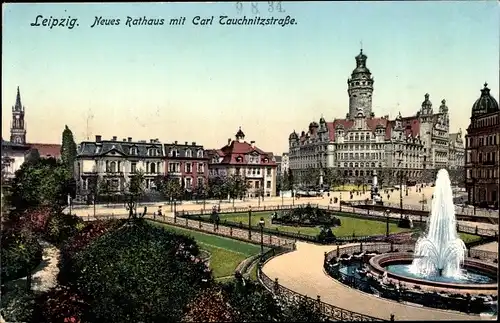 Ak Leipzig in Sachsen, Neues Rathaus mit Carl Tauchnitzstraße, Springbrunnen, Platz