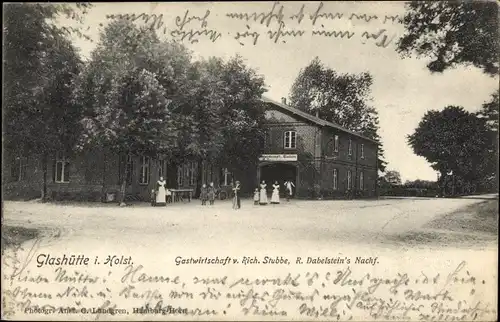 Ak Glashütte Norderstedt in Holstein, Gastwirtschaft Rich. Stubbe, R. Dabelstein's Nachf.