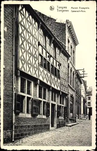 Ak Tongres Tongeren Flandern Limburg, Maison Espagnoie