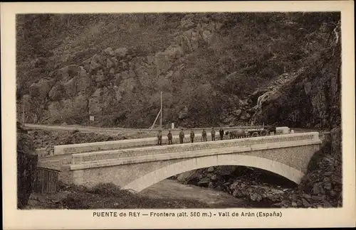 Ak Val d’Aran Valle de Aran Katalonien, Puente de Rey, Frontera