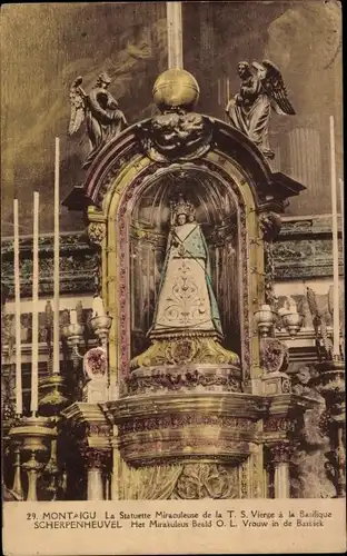 Ak Montaigu Scherpenheuvel Flämisch Brabant, La Statuette Miraculeuse de la T.S. Vierge