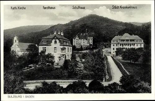 Ak Sulzburg in Baden Schwarzwald, Kath. Kirche, Forsthaus, Schulhaus, Städt. Krankenhaus