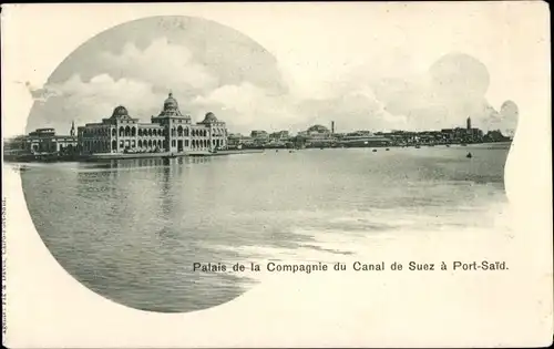 Ak Port Said Ägypten, Palais de la Compagnie du Canal de Suez
