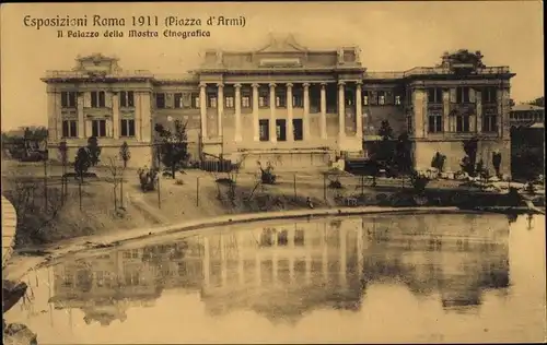 Ak Roma Rom Lazio, Esposizioni 1911, Il Palazzo della Mostra Etnografica