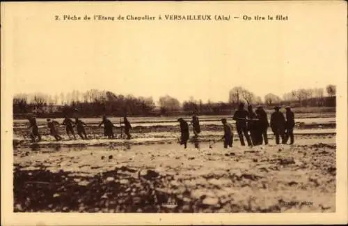 Ak Versailleux Ain, Peche de l'Etang de Chapelier, on tire le filet