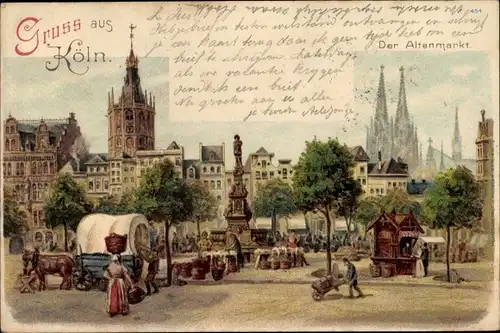 Litho Köln am Rhein, Blick auf den Altenmarkt, Brunnen, Planwagen, Dom, Häuser
