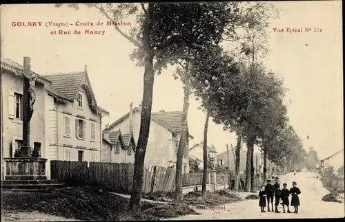 Ak Golbey Lothringen Vosges, Croix de Mission et Rue de Nancy