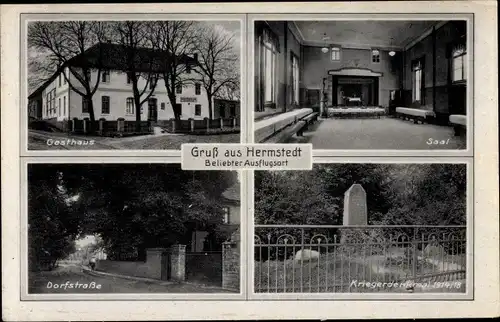 Ak Hermstedt Saaleplatte Thüringen, Gasthaus, Saal, Dorfstraße, Kriegerdenkmal