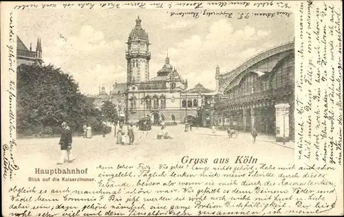 Ak Köln am Rhein, Hauptbahnhof, Blick auf die Kaiserzimmer