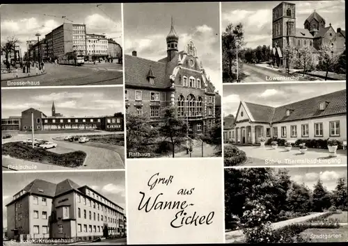 Ak Wanne Herne im Ruhrgebiet, Bresserhaus, Stadtgarten, Rathaus, Krankenhaus, Schule, Löwenkirche