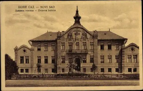 Ak Novi Sad Újvidék Neusatz Serbien, Drzavna bolnica