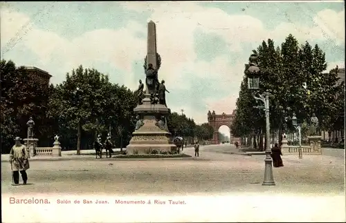 Ak Barcelona Katalonien, Salon de San Juan, Monumento a Rius Taulet