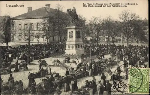 Ak Luxemburg Luxembourg, Wochenmarkt auf dem Wilhelmsplatz