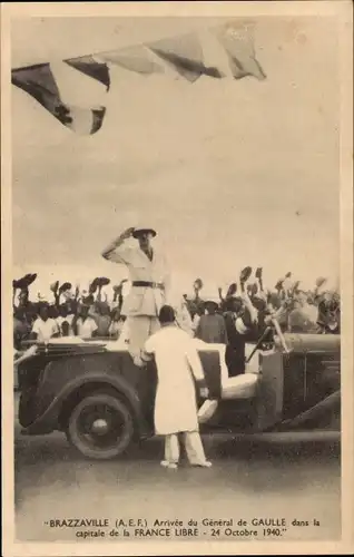 Ak Brazzaville Französisch Kongo, Arrivee du General de Gaulle 1940, voiture