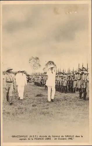 Ak Brazzaville Französisch Kongo, Arrivée du General de Gaulle, 1940