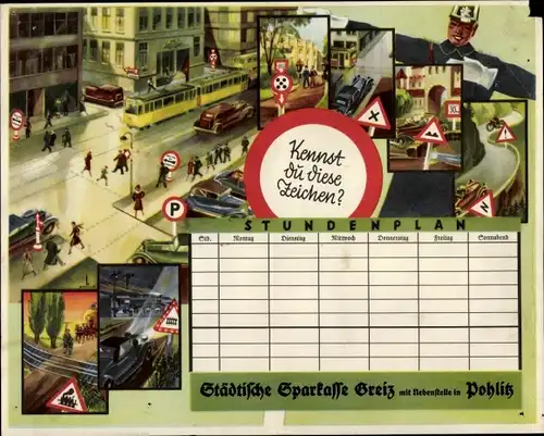 Stundenplan Städtische Sparkasse Greiz Pöhlitz, Verkehrszeichen Polizei Straßenbahn Verkehr um 1930