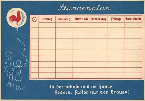 Stundenplan Brause + Co., Iserlohn, Feder, Füller nur von Brause um 1950