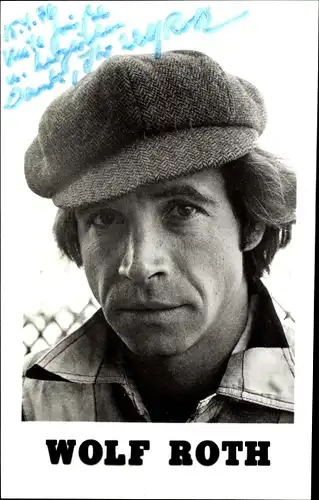 Ak Schauspieler Wolf Roth, Portrait, Autogramm