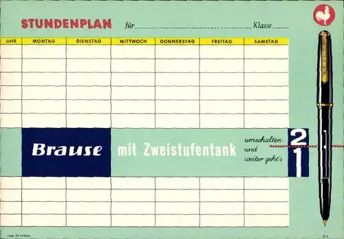 Stundenplan Reklame Bause Füllhalter, Füller mit Zweistufentank, technischer Fortschritt um 1950