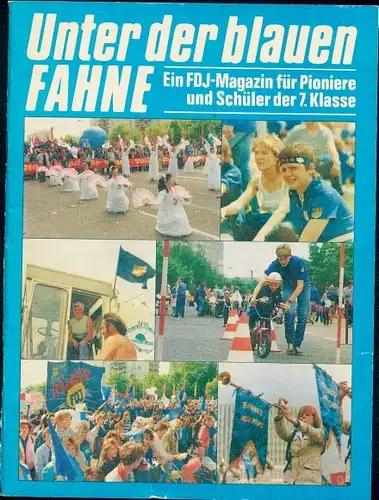 FDJ-Magazin - Unter der blauen Fahne - für Pioniere und Schüler der 7. Klasse mit Stundenplan