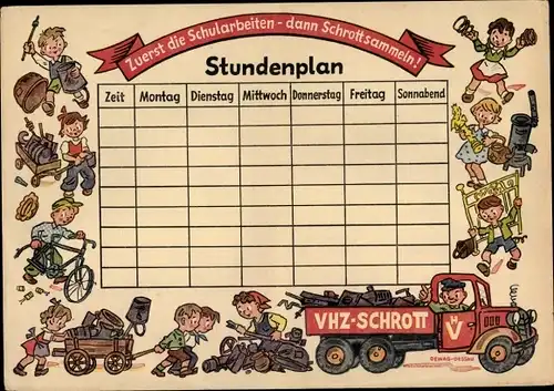 Stundenplan DDR VHZ Schrott, Verlag Dewag Dessau, erst Schularbeiten dann Schrott sammeln um 1960