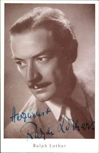 Ak Schauspieler Ralph Lothar, Portrait, Autogramm