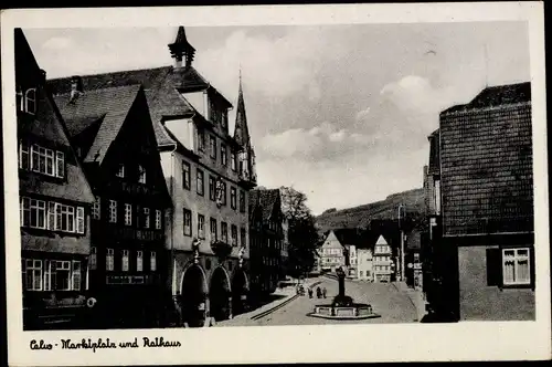 Ak Calw im Nordschwarzwald, Marktplatz mit Rathaus und Brunnen