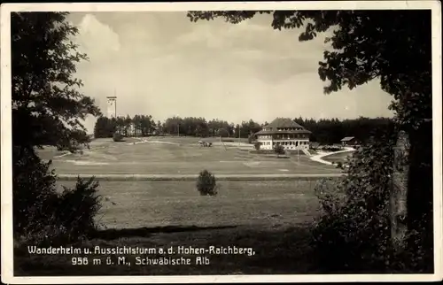 Ak Albstadt in Baden Württemberg, Wanderheim u. Aussichtsturm a. d. Hohen-Raichberg